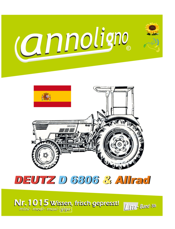 Deutz Schlepper/Traktor Zugmaschine Typen 6806 & 6806 A Allrad Bild- Ersatzteilliste & Explosionszeichnungen - annoligno 1015